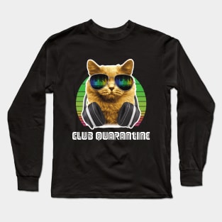 CLUB QUARANTINE CAT WITH HEADSET Long Sleeve T-Shirt